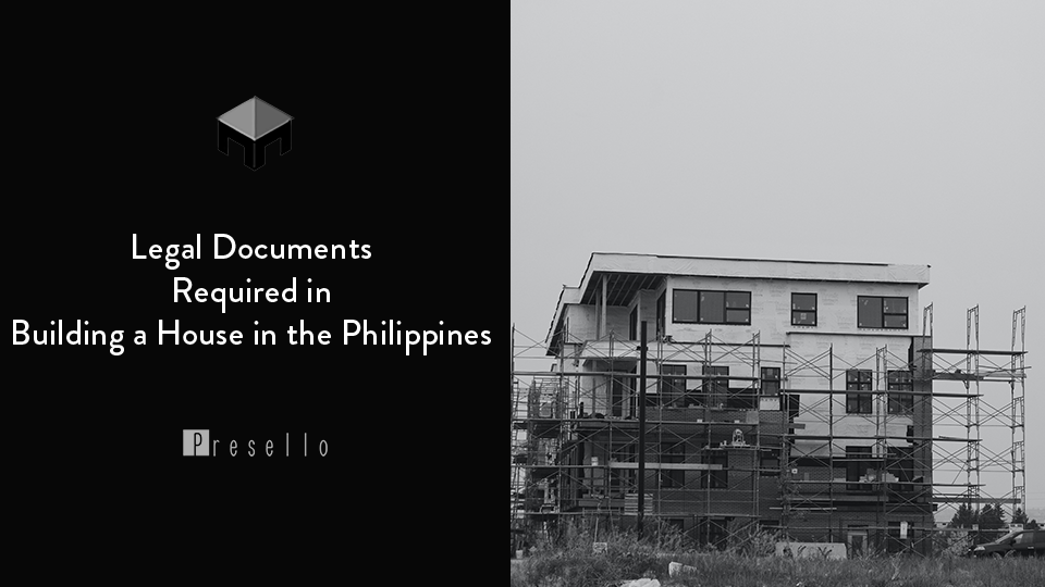 Legal Documents Required In Building A House In The Philippines Presello